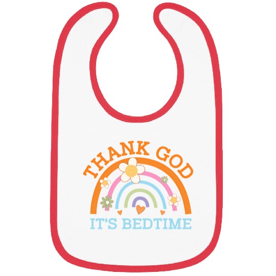 Thank God Its Bedtime Mom Joke Mother Pun Mother'S Bibs