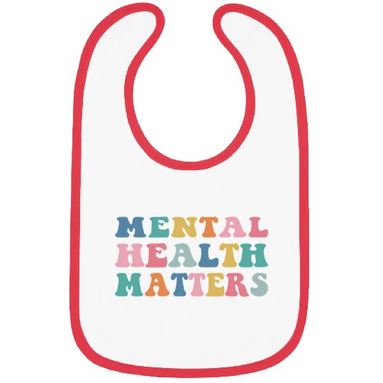 Mental Health Matters Colorful Aesthetic Preppy Bibs