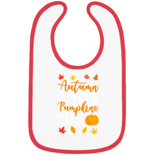 Autumn Leaves And Pumpkins Please Fall Lover Bibs