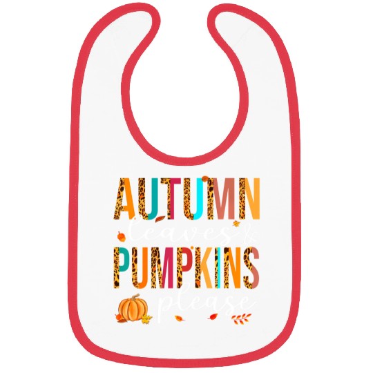 Autumn Leaves And Pumpkins Please Fall Lover Bibs