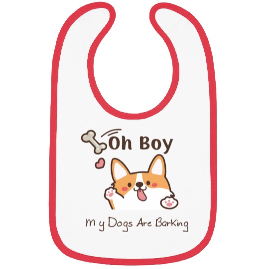 Oh Boy My Dogs Are Barking Bibs