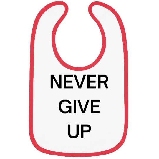 Never Give Up Design Bibs