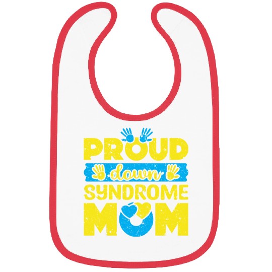 Down Syndrome Awareness Mom T21 World Down Bibs