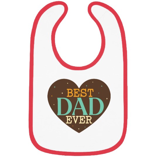 best dad ever Bibs