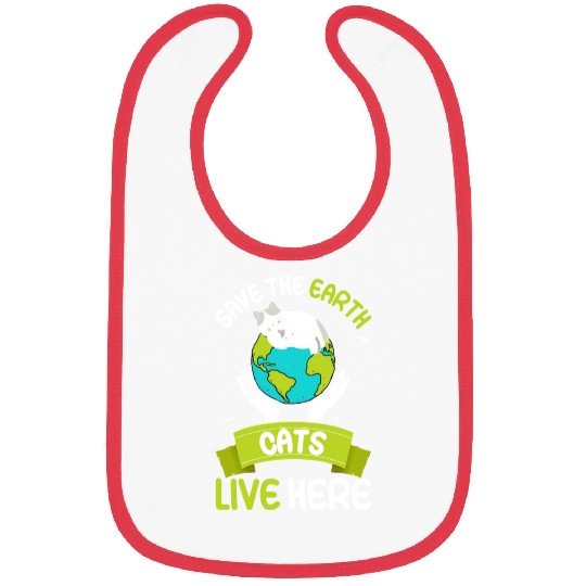 Save The Earth Cats Live Here World Environment Bibs