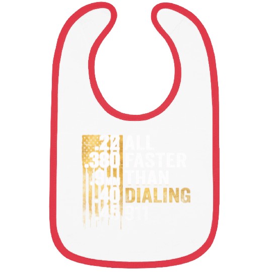 All Faster Than Dialing 911 Bibs