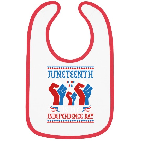 Juneteenth Is My Independence Day Since 1865 Red Bibs