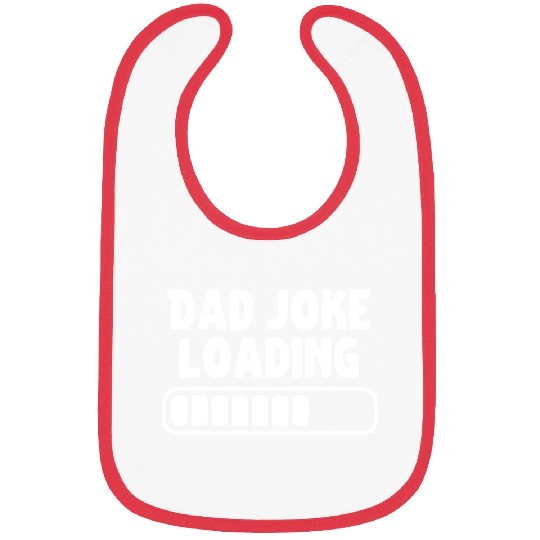 Dad Joke Loading Father Funny Bibs