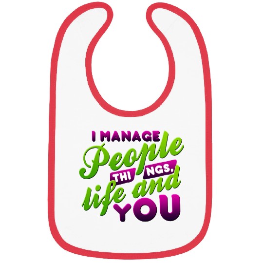 I Manage People Things Life and YOU nostalgia Bibs