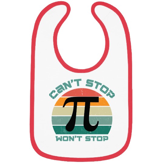 cant stop wont stop pi day 80s Bibs