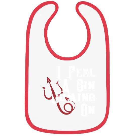 I Feel Sin Coming On Saying Bibs