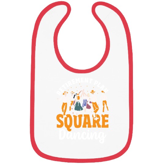 Square Dancer Retirement Plan Square Dancing Bibs