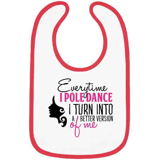 Everytime I Pole Dance Bibs