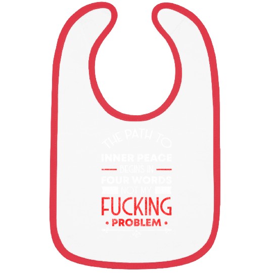 Not My Problem Humor Cool Bibs
