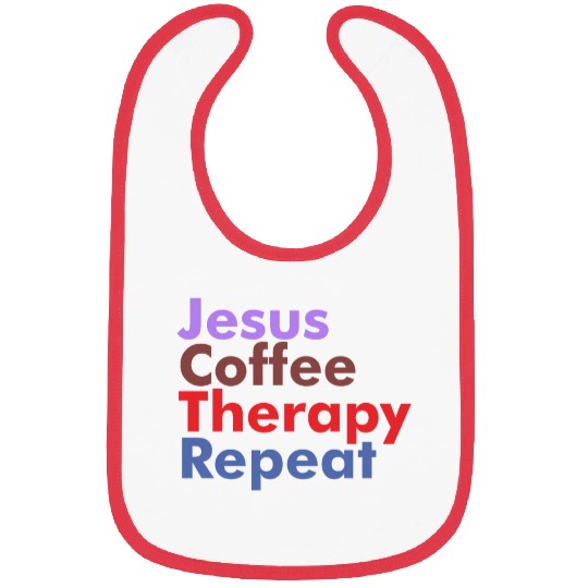 Jesus Coffee Therapy Repeat Christian Bibs