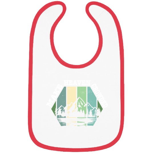 Religious Christian Make Heaven Crowded Jesus Bibs