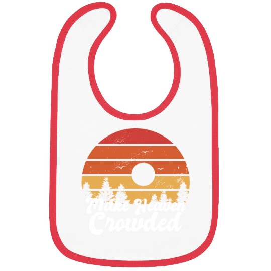 Make Heaven Crowded Bible Verse Faith In Jesus Bibs