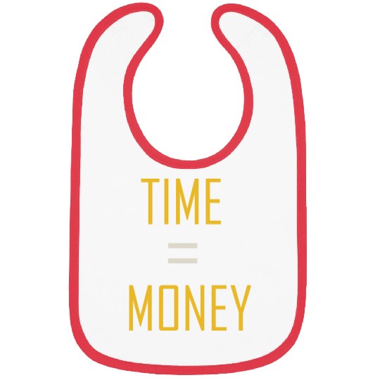 time = money Bibs