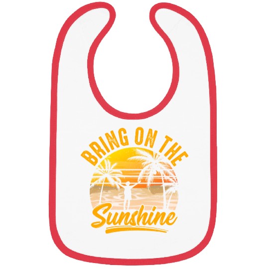 Bring on the sunshine Bibs