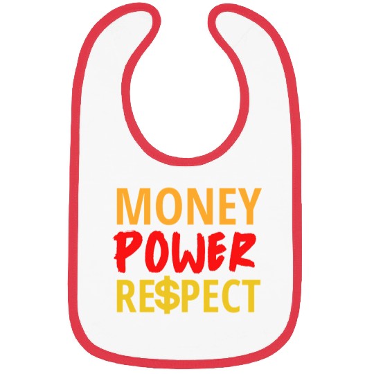 Money Power Respect Bibs