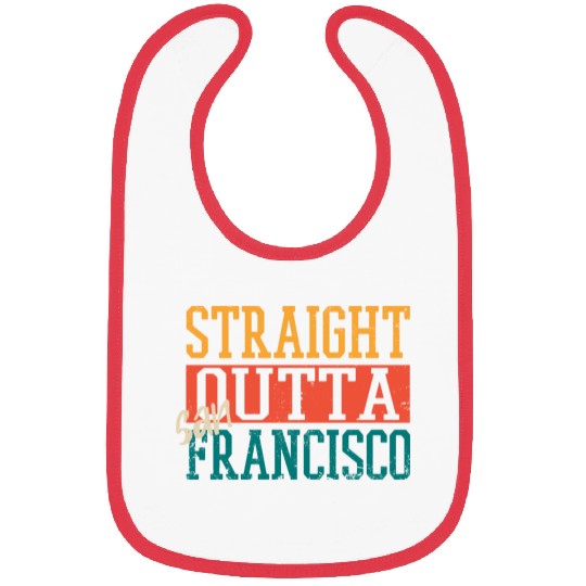 Straight Outta San Francisco Bibs