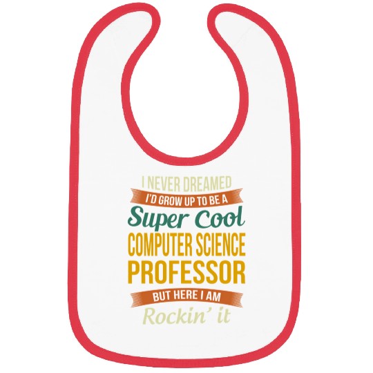 Computer Science Professor - Appreciation Bibs