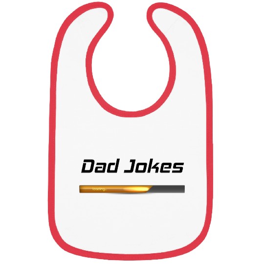 Dad Jokes Loading For Dad Bibs