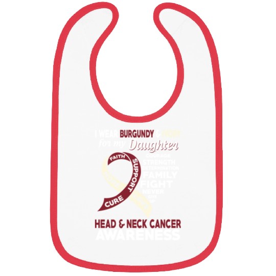 I Wear Burgundy Ivory For My Daughter Head Neck Bibs