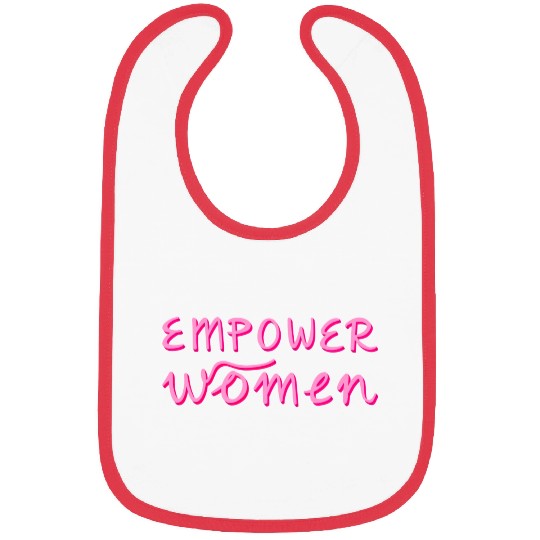Empower Women - Women's Equality - Women's Day Bibs