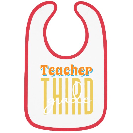 TEACHER THIRD GRADE Bibs