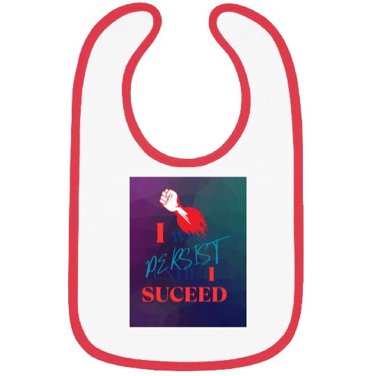 I Will Persist Affirmation on Merch Bibs