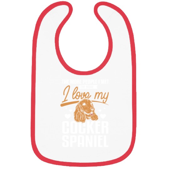 People I met the more I love my cocker spaniel Bibs