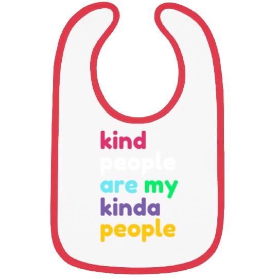 Kind People are My Kinda People 80s Bibs