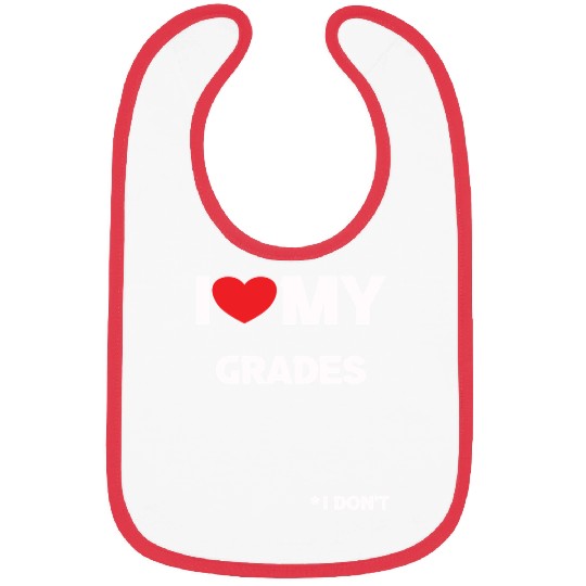 I heart/love my grades joke Bibs