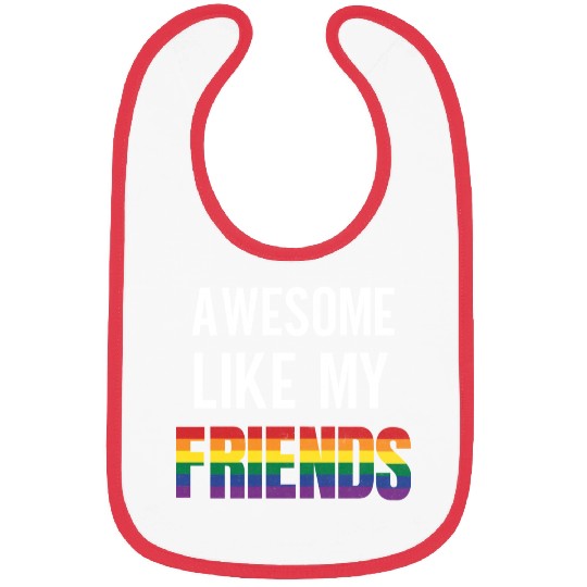 Awesome Like My Friends Pride Rainbow Flag Bibs