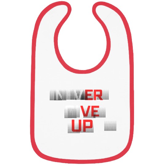Never Give Up Bibs
