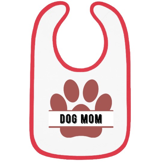 Dog mom Bibs