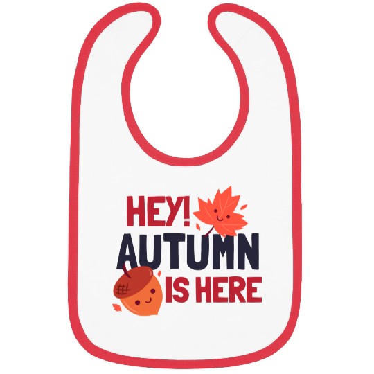 Hey Autumn Is Here Bibs
