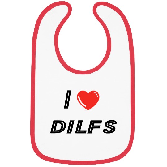 I Love Dilfs Bibs