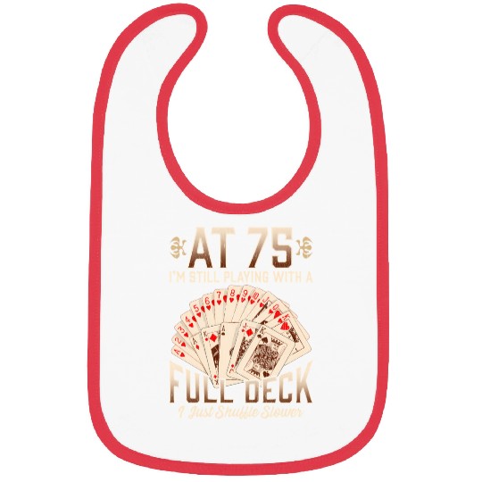 75th 75 Poker Playing Card Saying Bibs