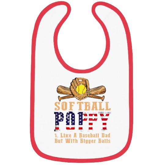 Softball Poppy Like A Baseball Dad Us Flag Fathers Bibs