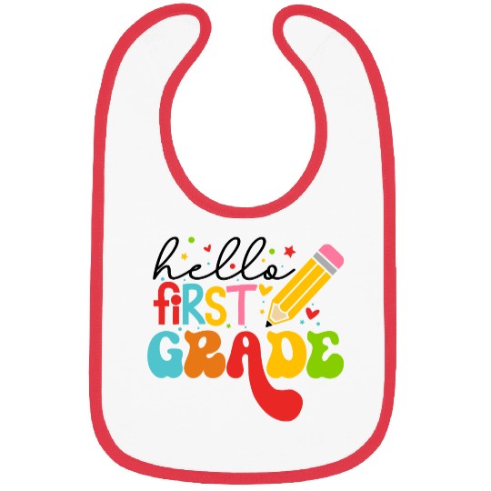 Back To School - Hello First Grade Bibs
