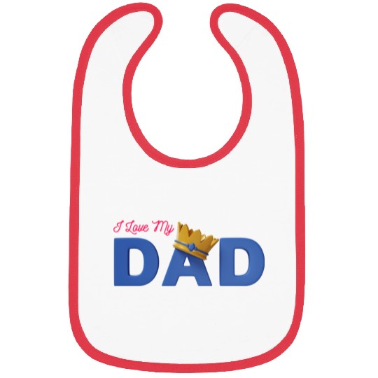 I Love My Dad Bibs