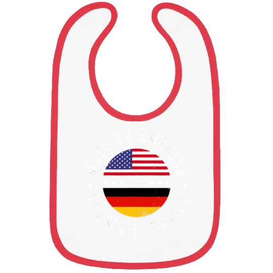 Made in America with German parts Germany pride T Bibs