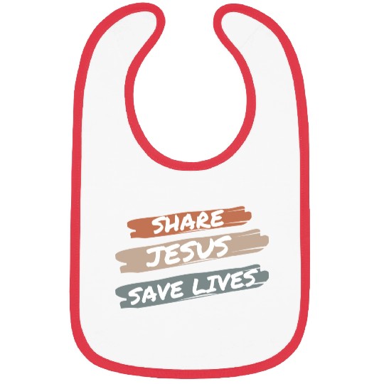 Share Jesus Save Lives Bibs