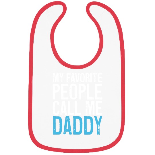 Mens My Favorite People Call Me Daddy Bibs