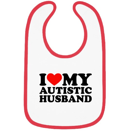 I Love My Autistic Husband Heart My Husband Autism Bibs