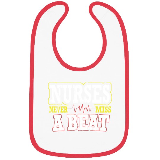 Nurses Never Miss A Beat Nurse Medical Field Team Bibs