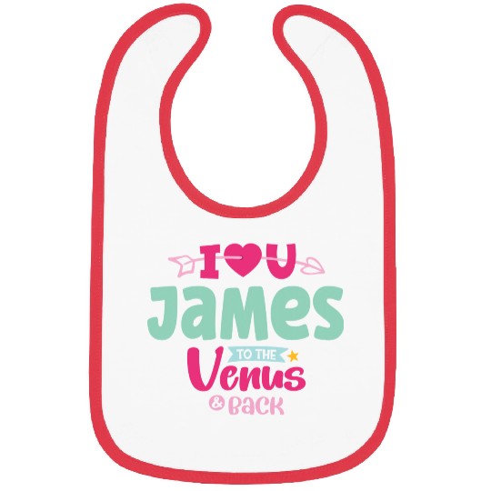 I Love You James Valentines Bibs