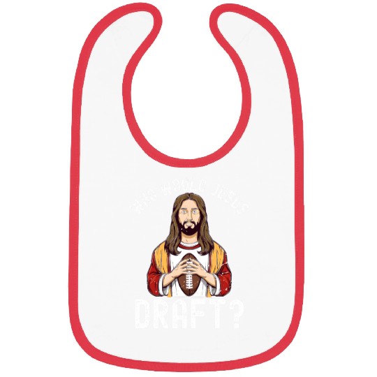Who Would Jesus Draft? Bibs